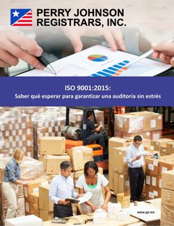 ISO 9001:2015: Saber qué esperar para garantizar una auditoría sin estrés